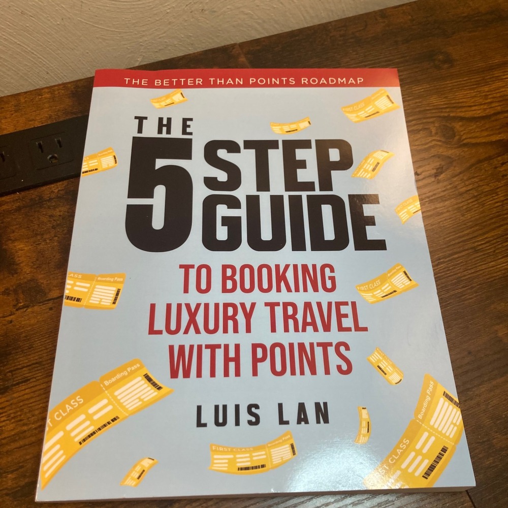 The 5 Step Guide to Booking Luxury Travel with Points Luis Lan Paperback Book
